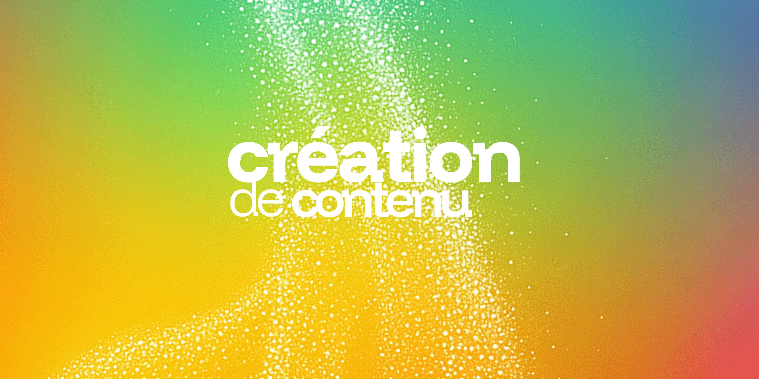 création de contenu